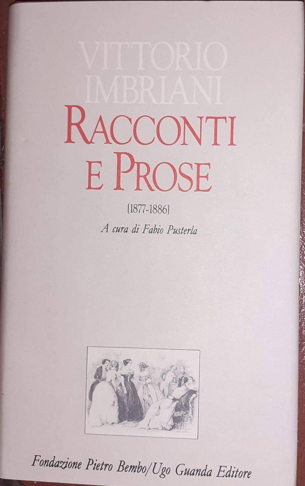 Racconti E Prose. Vol. Ii: 1877-1886: Vol. 2 - 4