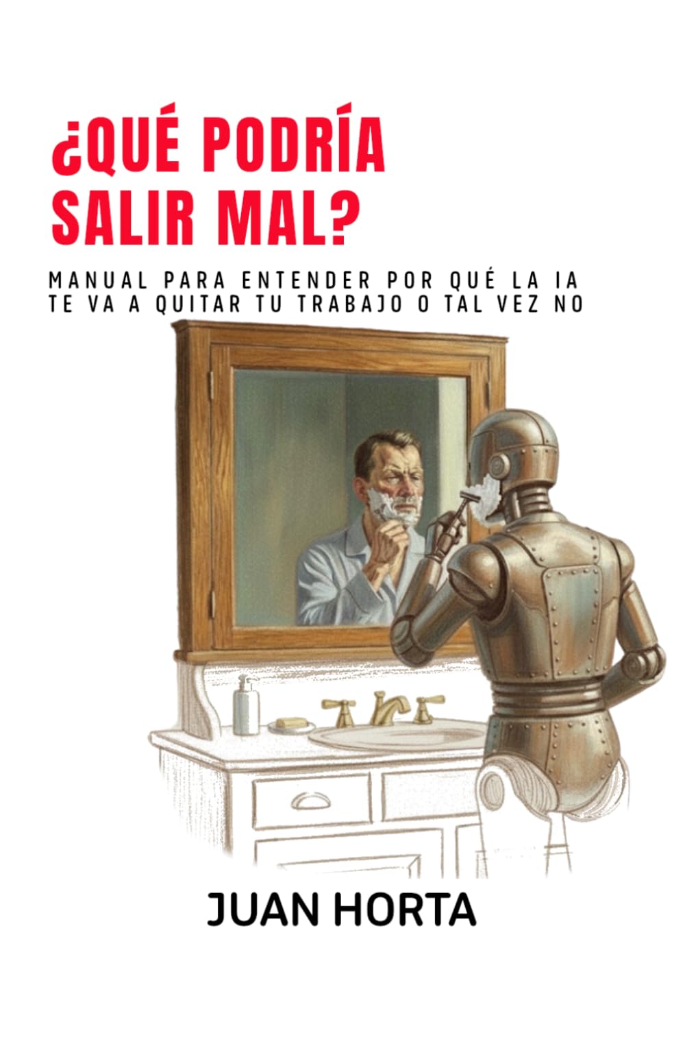¿Qué podría salir mal?