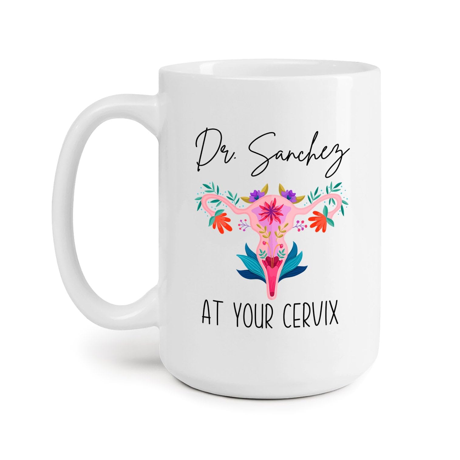 Mazoli Personalized Obstetrician At Your Cervix Coffee Mug, Custom OBGYN Ceramic 11oz 15oz