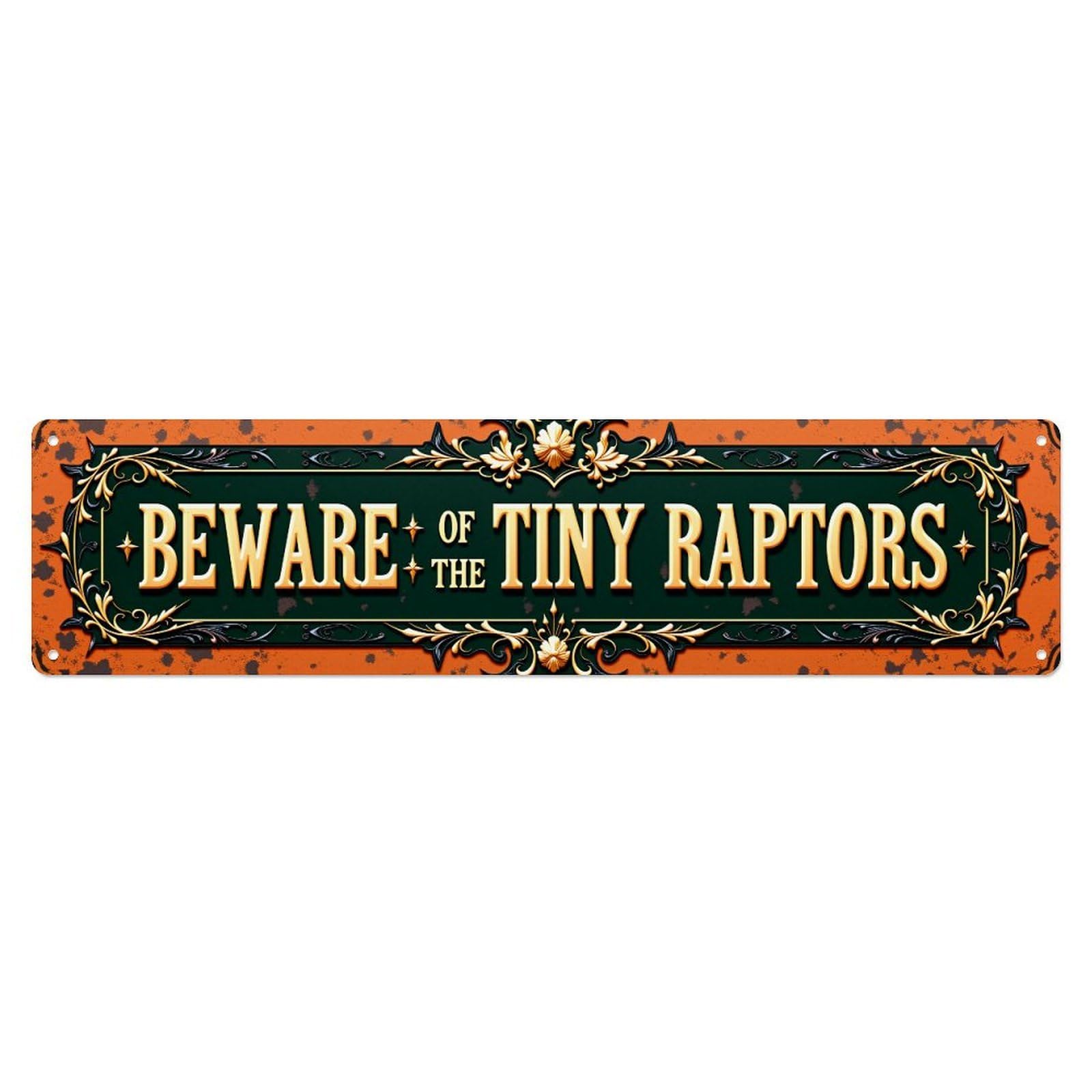 Beware Of The Tiny Raptors Vintage Metal Tin Sign Retro Wall Decor, Bar Garage Cafe Kitchen Home Wall Art Poster Decoration 4x16inches