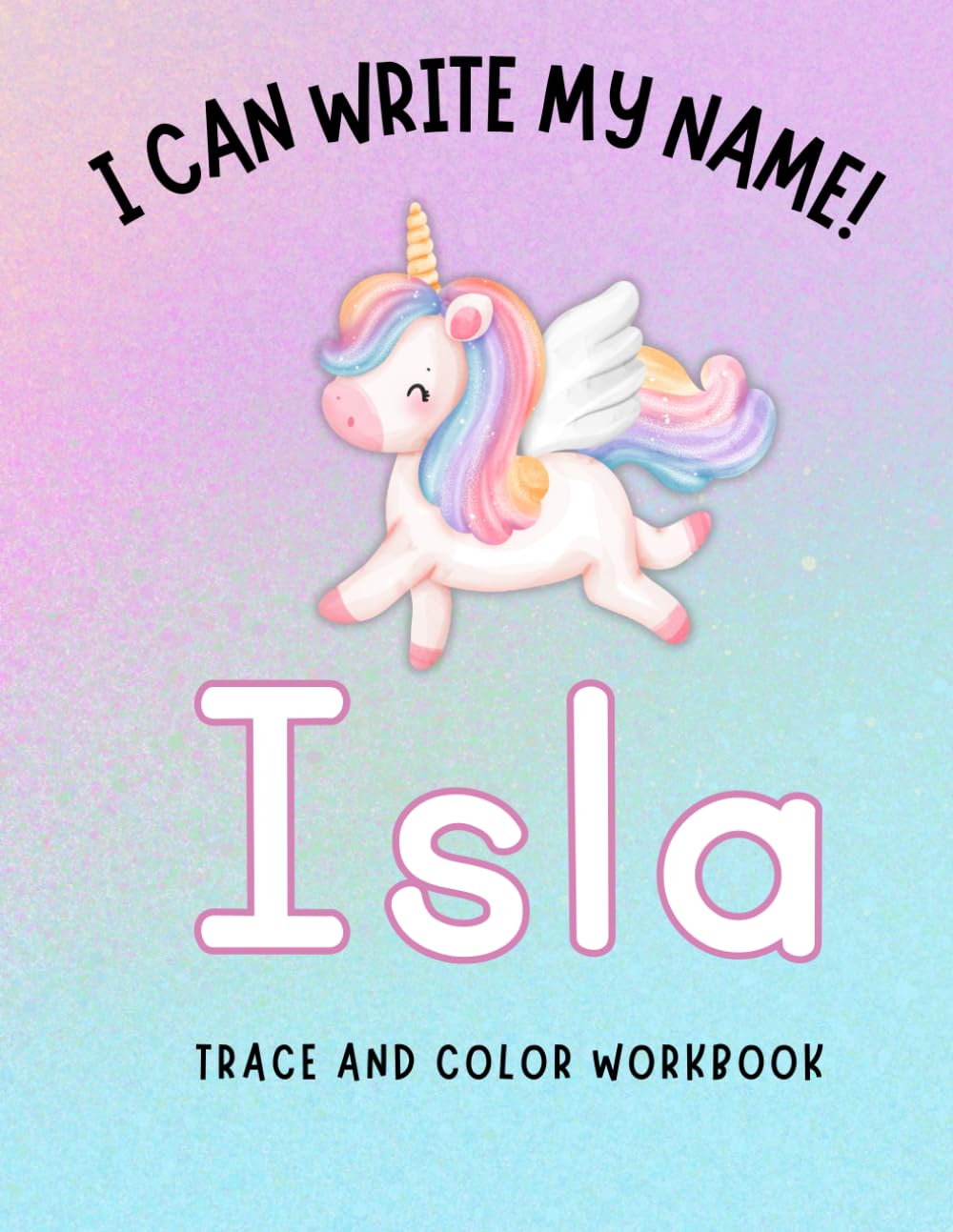 I can write my name! Isla Name Tracing Workbook
