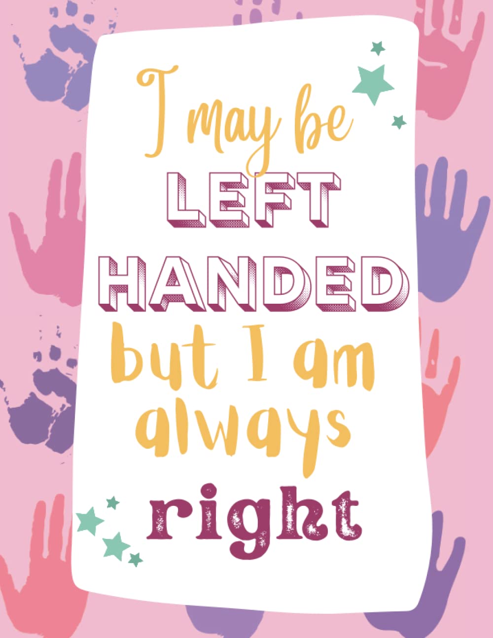 Left Handed notebook: College Ruled Writing Composition Journal For Lefties With Binding On The Left