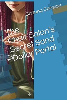 The Chair’s Salon’s Secret Sand Dollar Portal