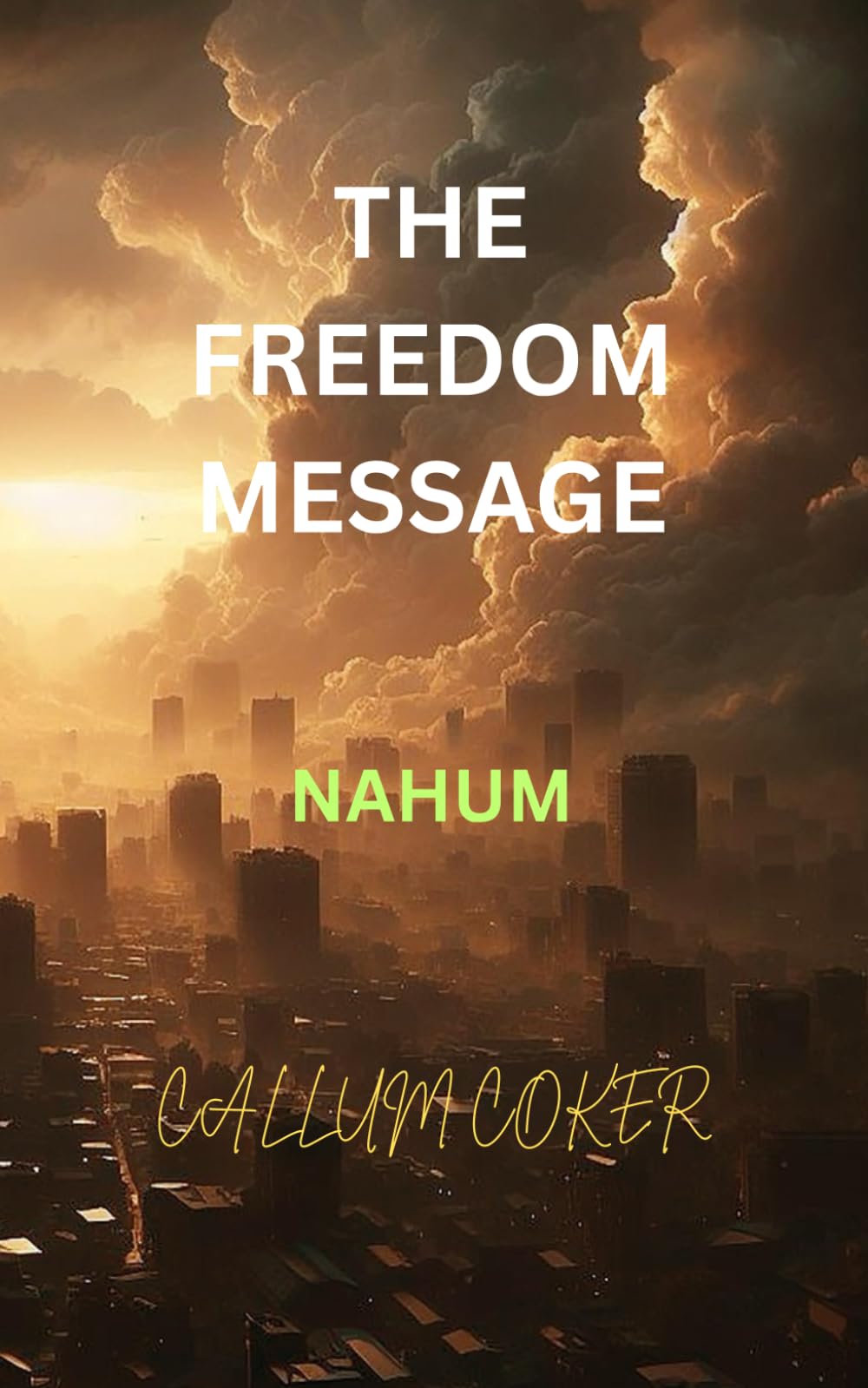 THE FREEDOM MESSAGE: NAHUM