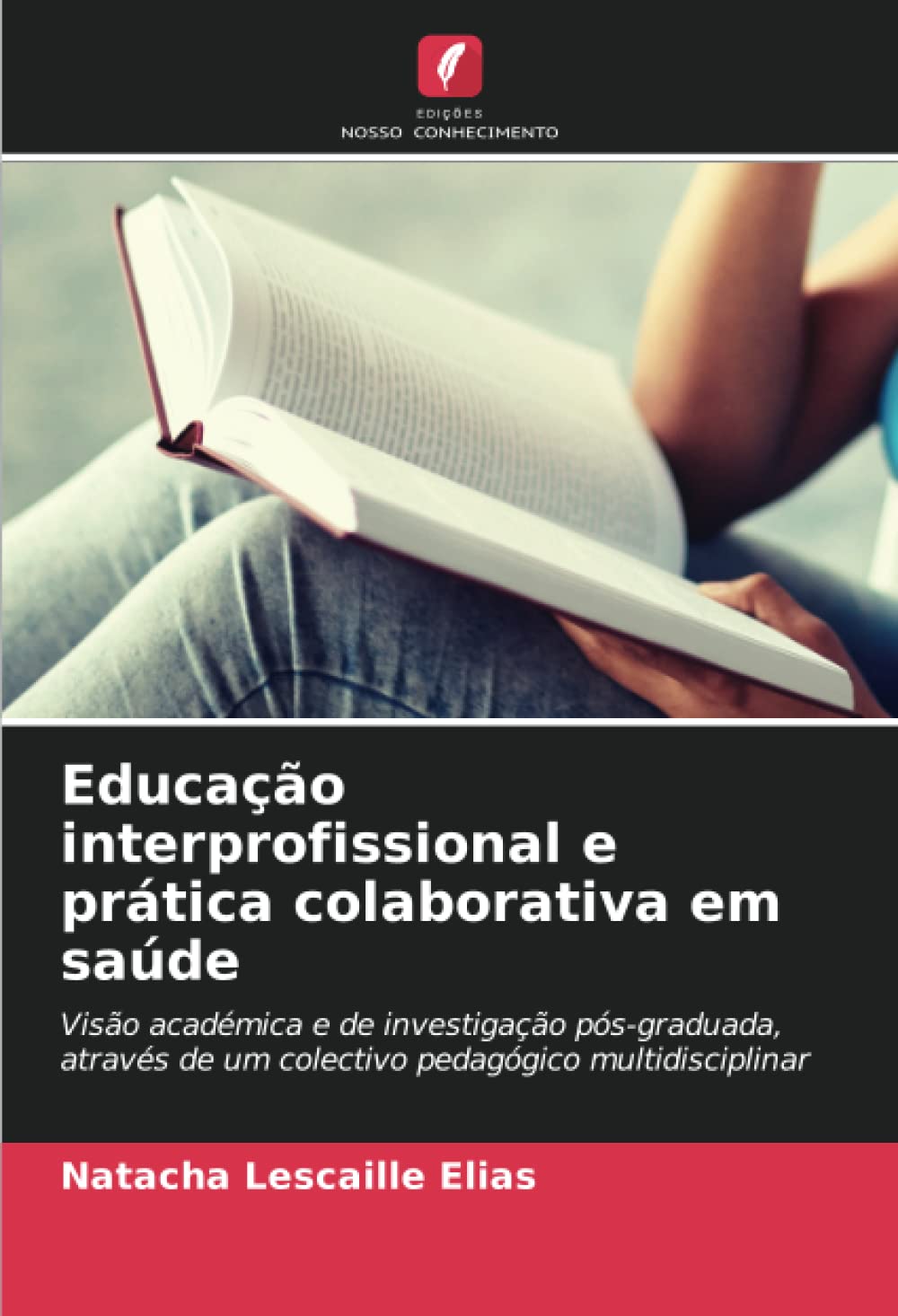 Éducation interprofessionnelle en santé : livre de recherche académique post-grade