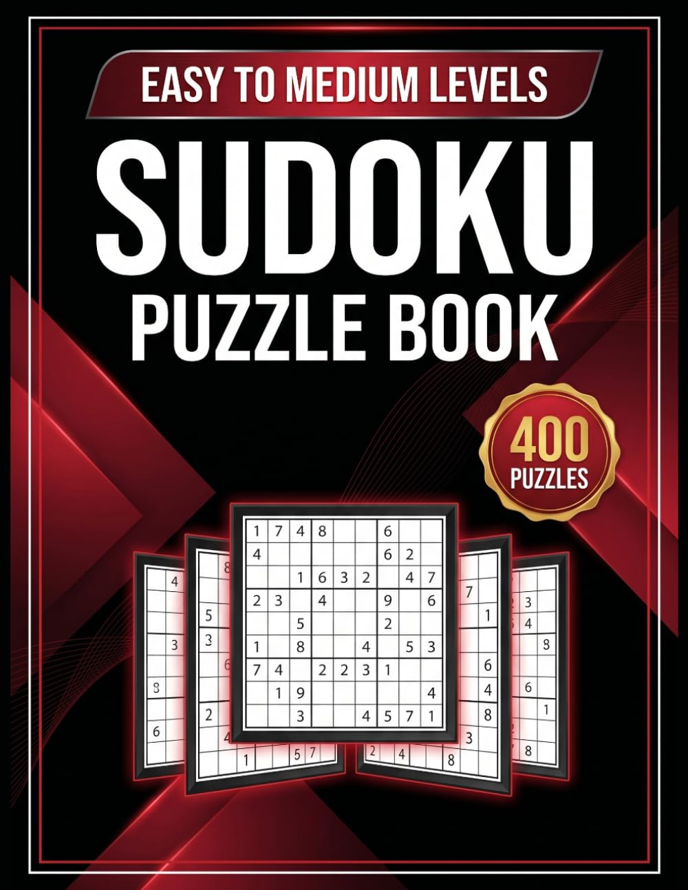 Sudoku Puzzle Book Easy to Medium Levels: 400 Grid Logic Puzzles to Boost Your Brain Power, Improve Memory, and Relieve Stress