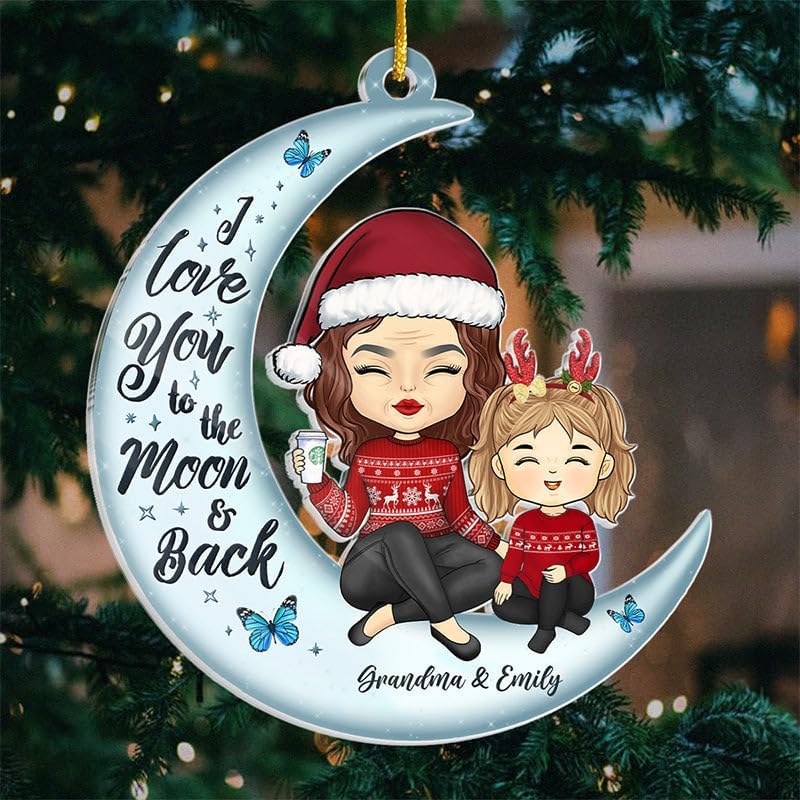 Pawfect House Adornos de Navidad acrílicos personalizados con texto en inglés "I Love You to The Moon and Back" 2023, para abuela, abuela, miembros