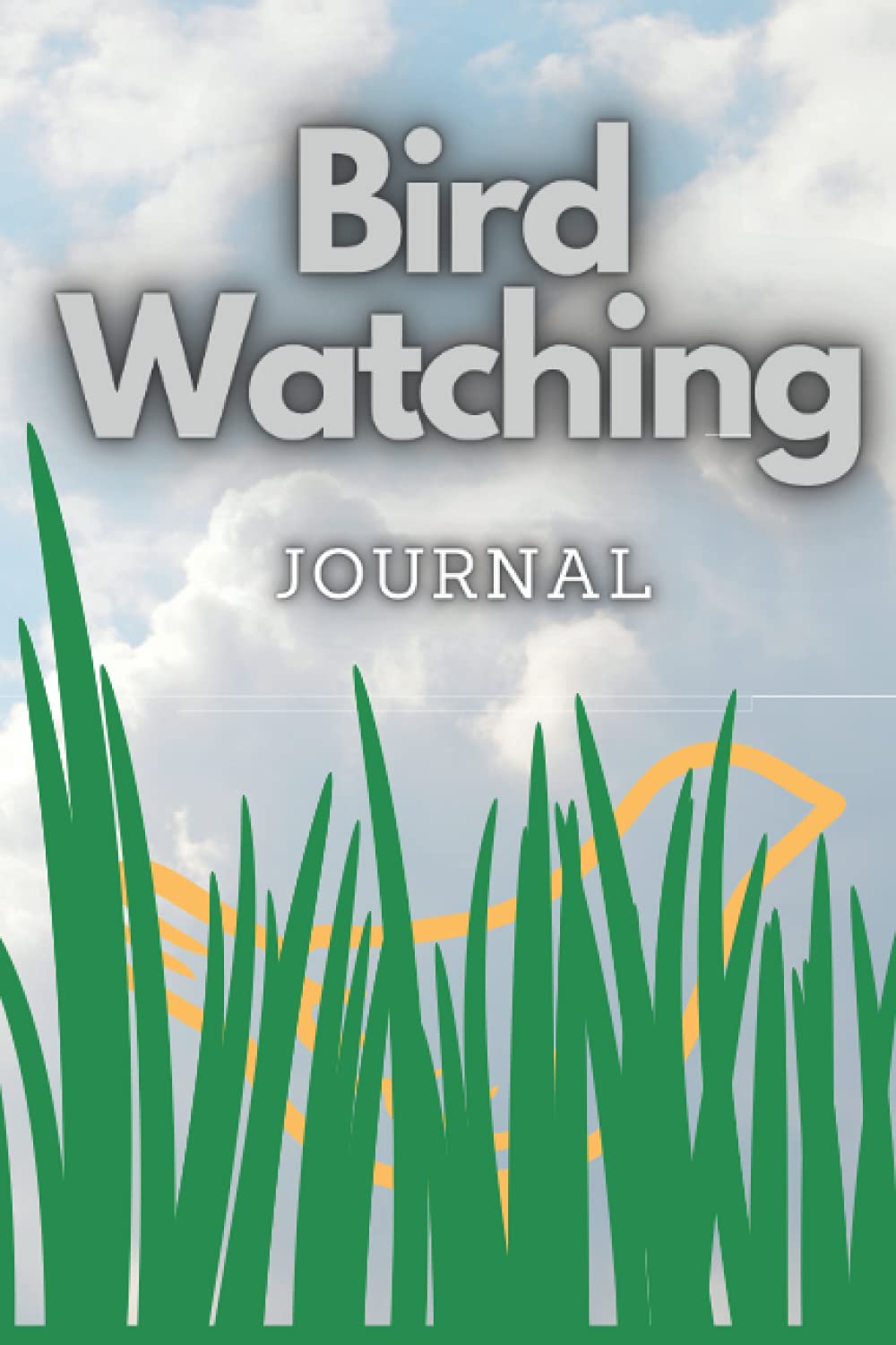 Bird Watching Journal / Log Book for Adults & Kids: A 120-page Dairy for Ornithologists, Birders & Bird Watchers to Record Wildlife Bird Sightings ... Seasons. Includes Section for Sketch/Picture.
