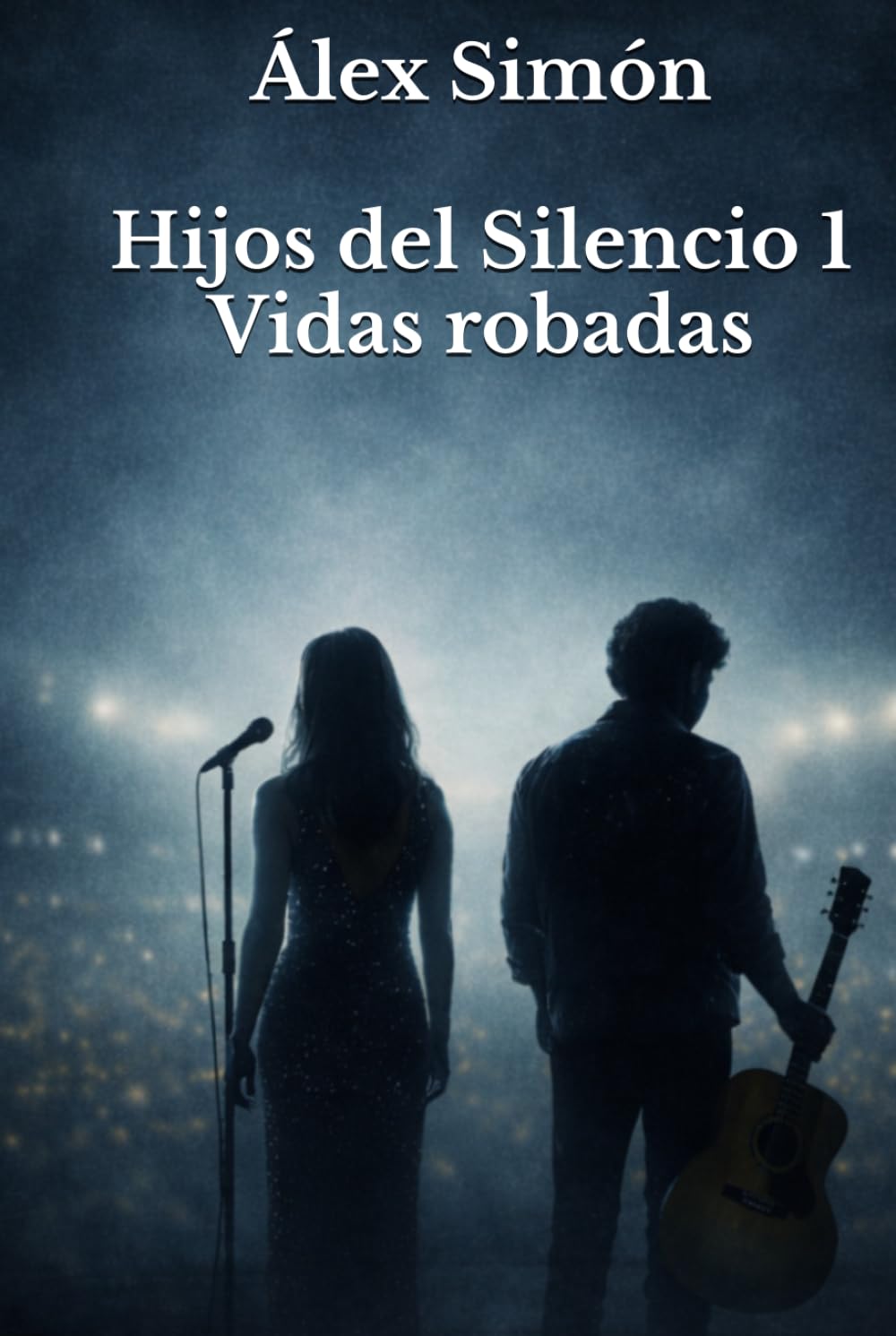 Hijos del Silencio 1: Vidas robadas