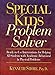 Special Kids Problem Solver: Ready-to-Use Interventions for Helping All Students with Academic, Behavioral, and Physical Problems