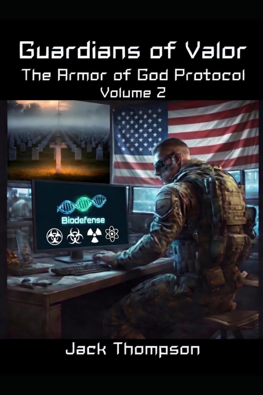 Guardians of Valor The Armor of God Protocol: Volume 2