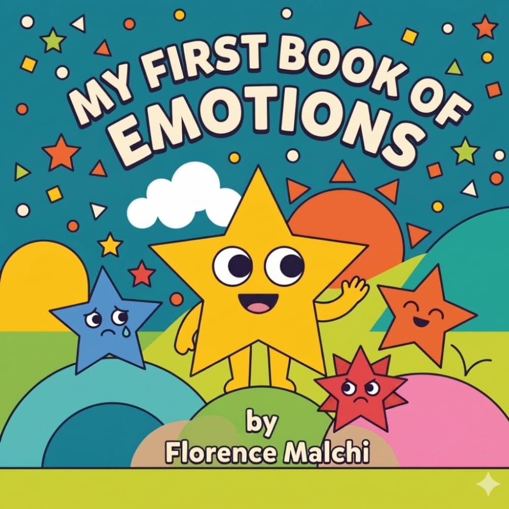 My First Book of Emotions: A Social Emotional Learning Book for Toddlers to Understand Feelings: 6 (My Big First Early Learning)