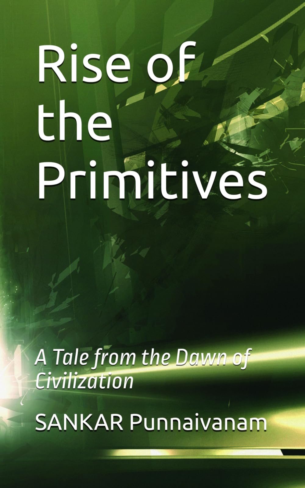 Rise of the Primitives: A Tale from the Dawn of Civilization