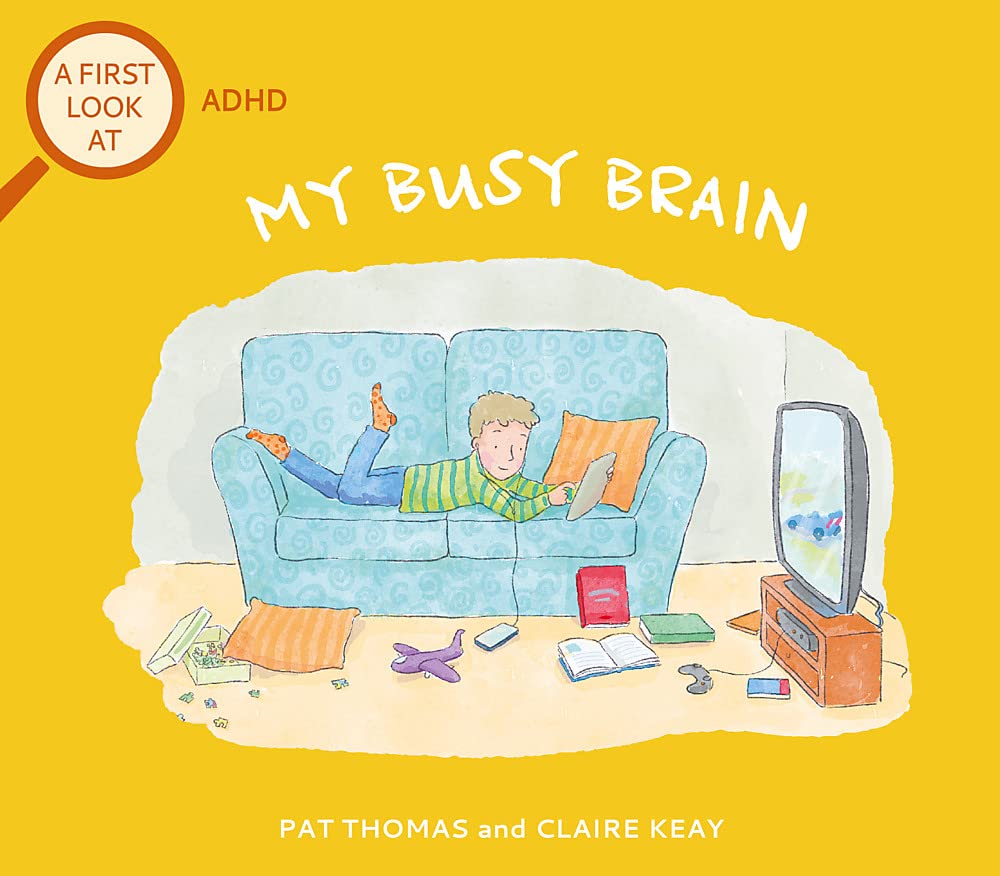 ADHD: My Busy Brain (A First Look At)