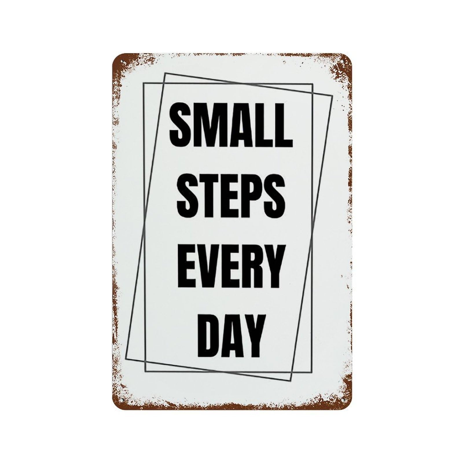 xiaoxiaoshen Quote Small Steps Every Day Wall Decor Art Metal Tin Poster Modern Home Decor Art Home Bar Shop Decorations Vintage Sign 30x20cm