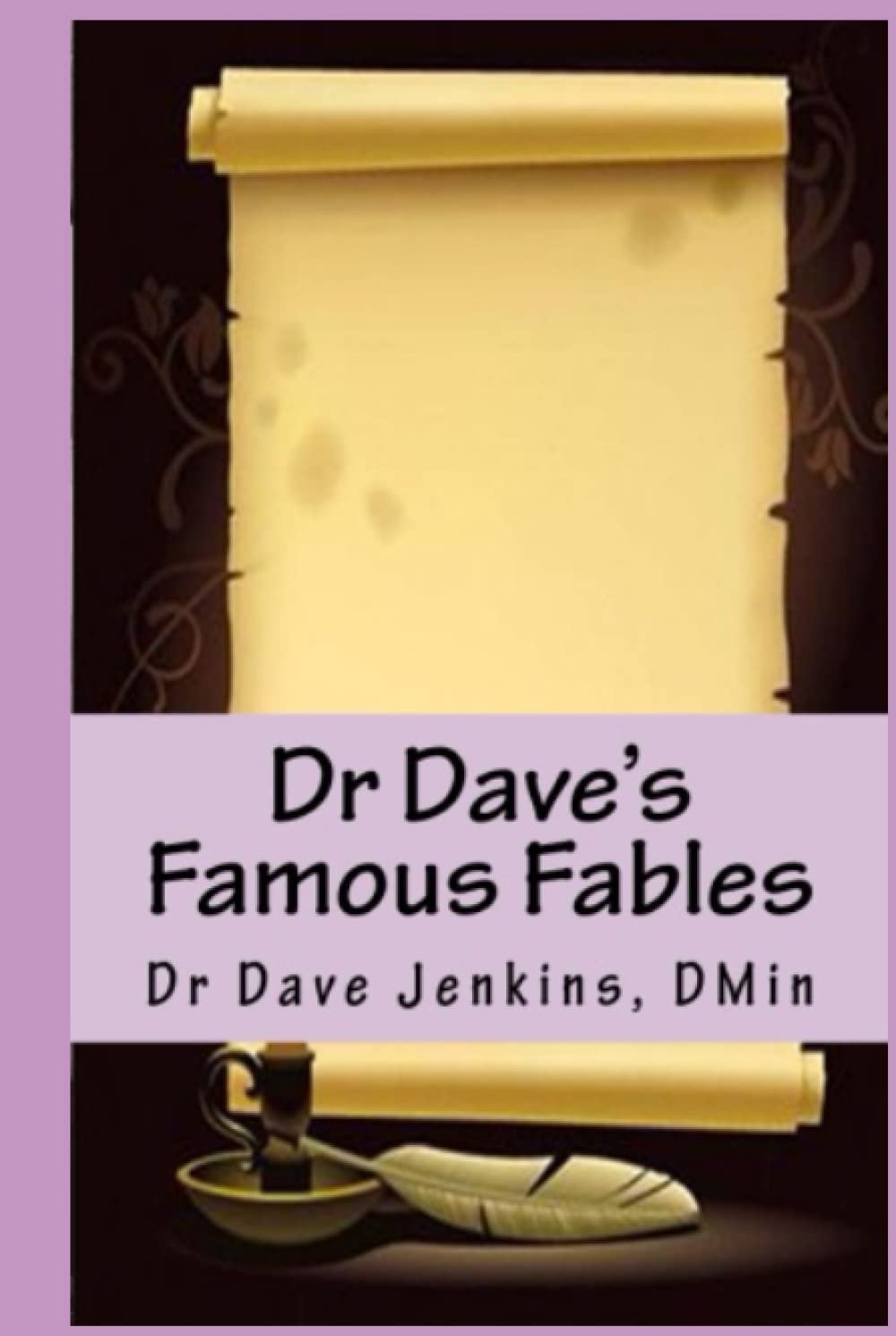 Dr Dave's Famous Fables