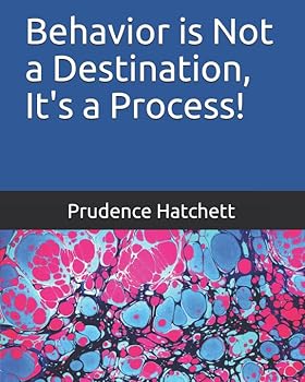 Paperback Behavior is Not a Destination, It's a Process! Book