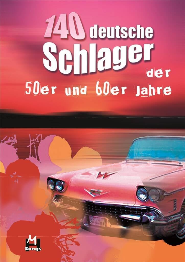 140 Deutsche Schlager der 50er und 60er Jahre | Songbook für Klavier, Gesang und Gitarre | Notenbuch mit 140 klassische deutsche Hits mit Texten, Akkorden und Melodien | Ideal für Keyboard lernen
