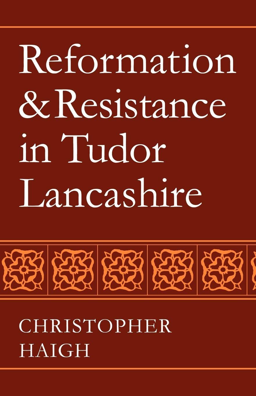 Reformation Resistance Tudor Lancas
