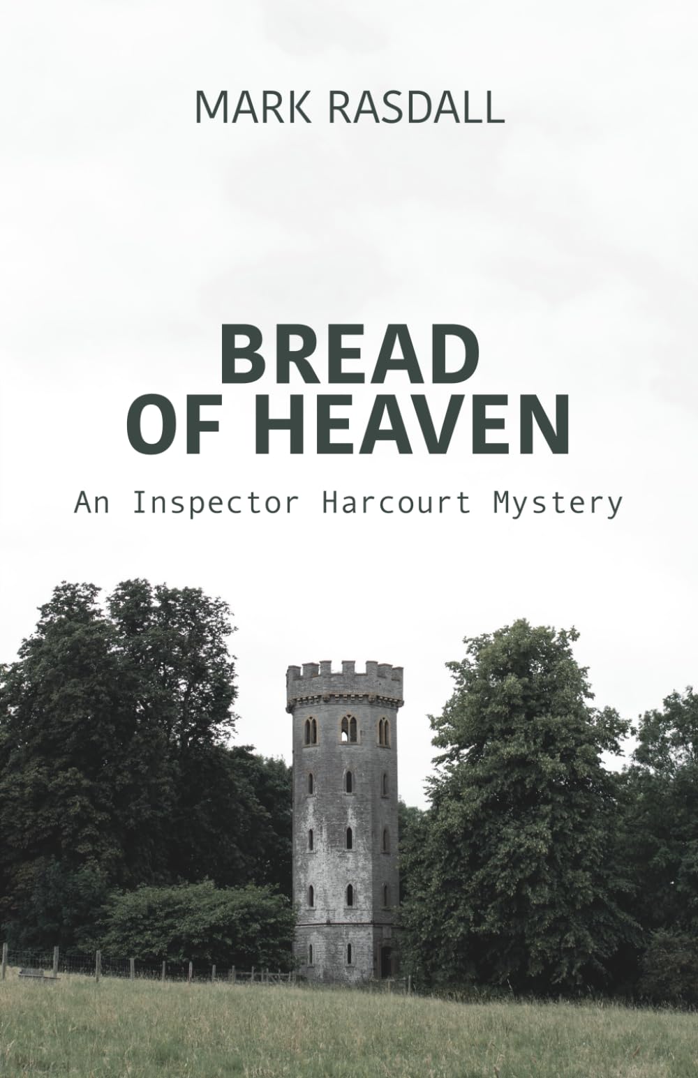 Bread of Heaven: 4 (Inspector Harcourt Murder Mystery Series)