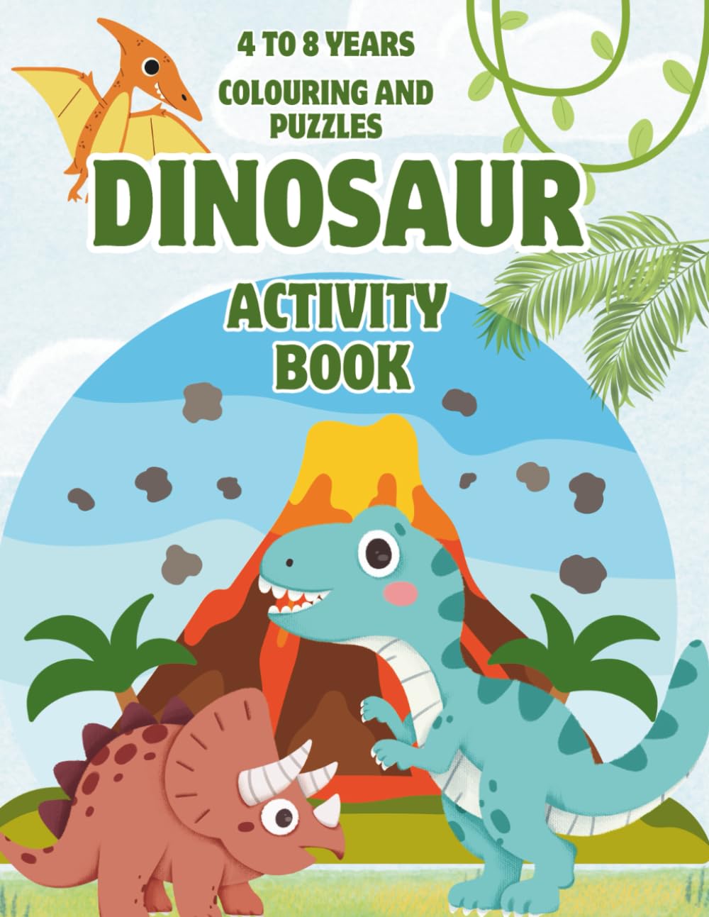 BUMPER DINOSAUR ACTIVITY BOOK: 75 PAGES OF COLOURING AND PUZZLES