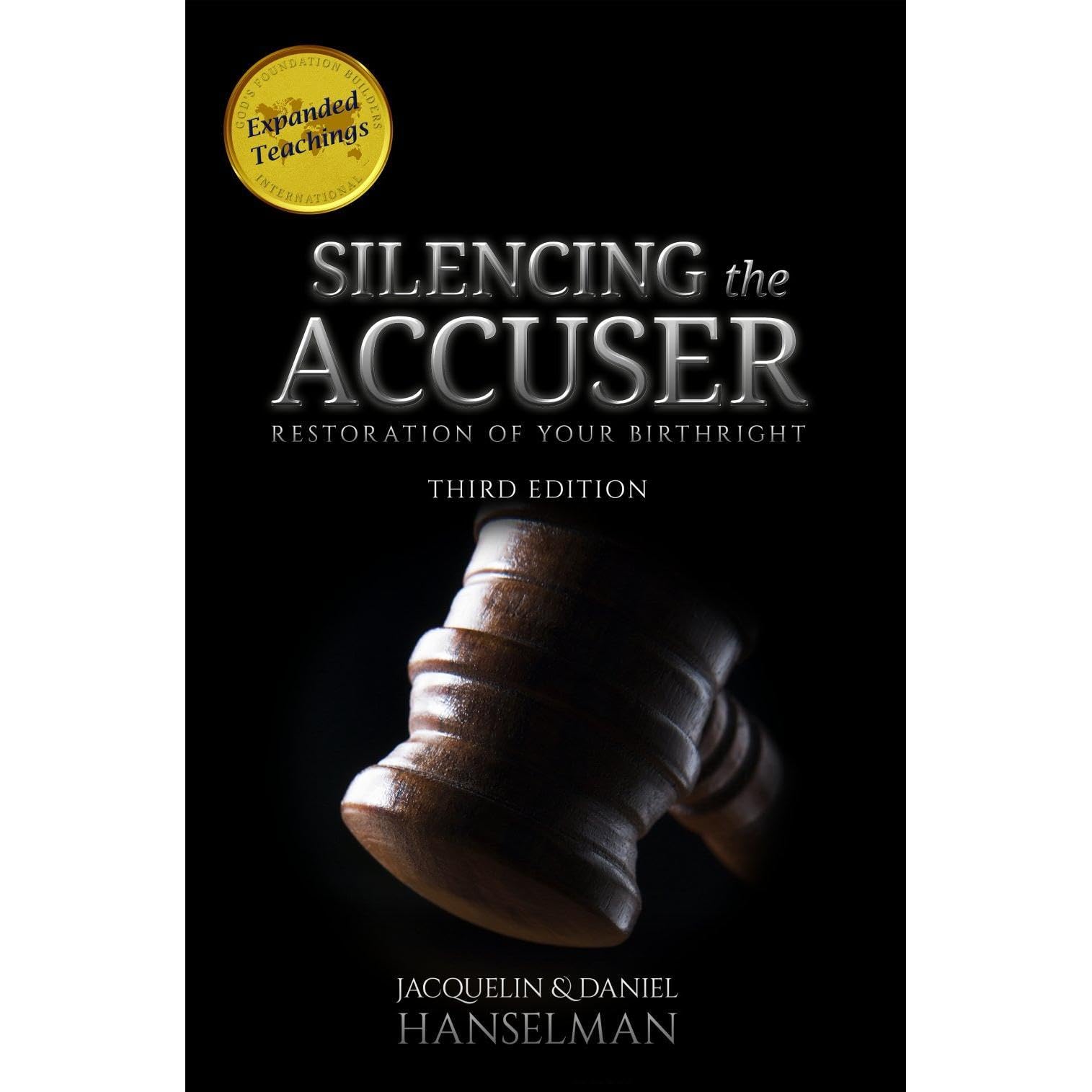 Silencing the Accuser-Third Edition