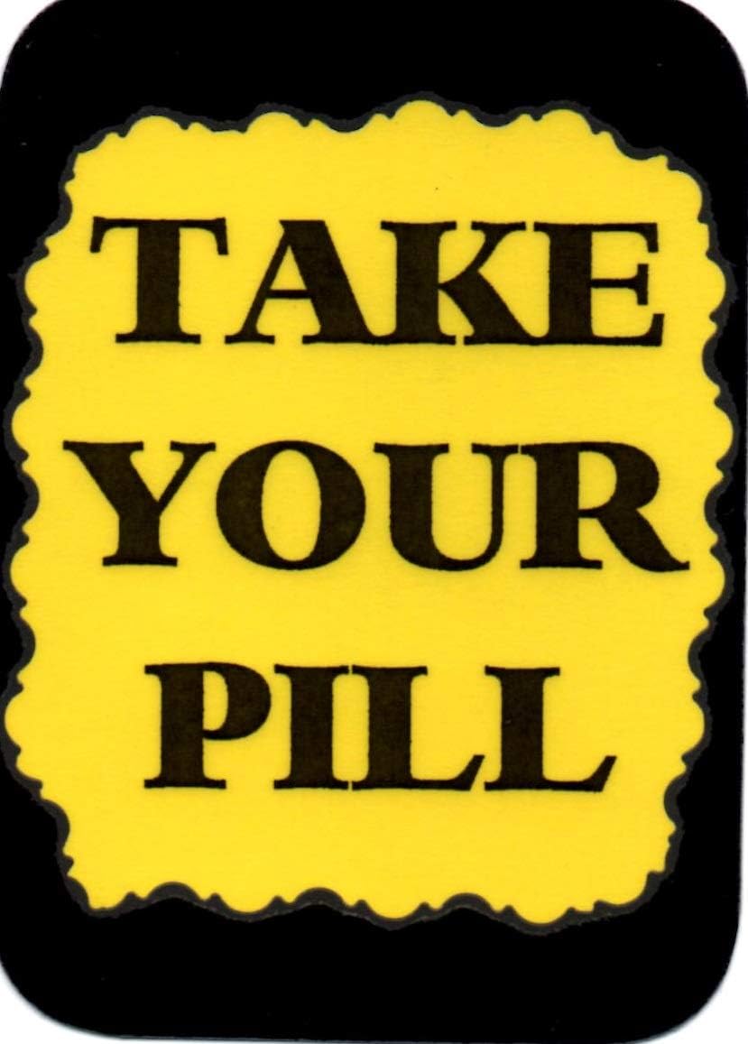 3" x 4" Humorous Saying Refrigerator Magnet 3086 Take Your Pill Kitchen Decor Gifts for Family Friends Neighbors Housewarming Christmas Birthday Any Occasion Office GroupsF