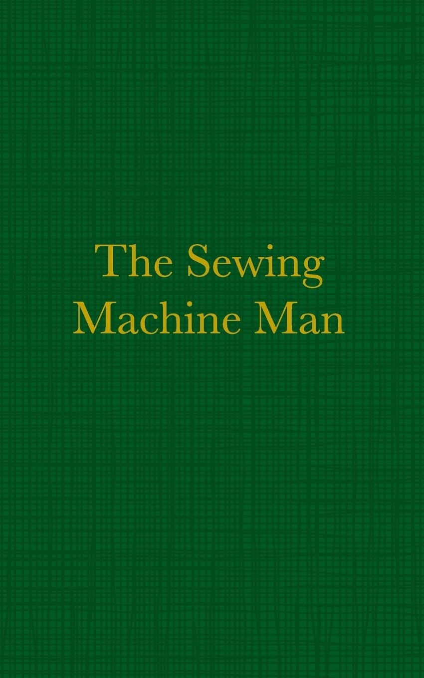 The Sewing Machine Man