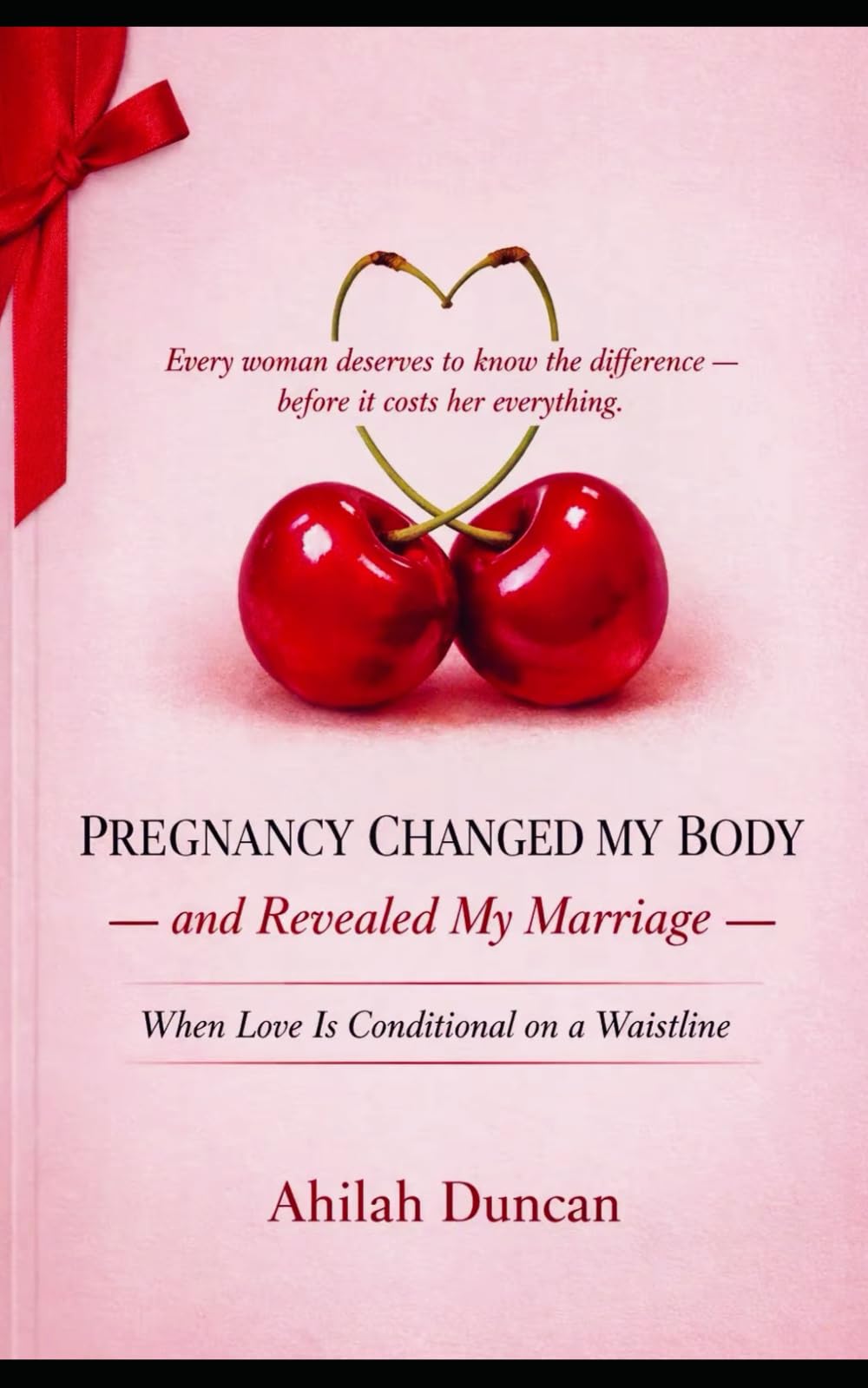 Pregnancy Changed My Body — and Revealed My Marriage: When Love Is Conditional on a Waistline