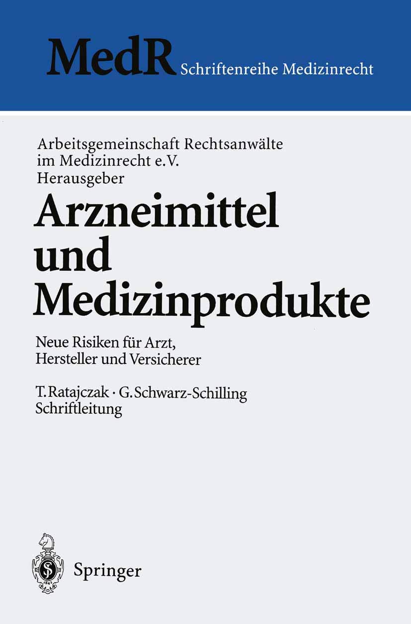 Arzneimittel und Medizinprodukte: Neue Risiken für Arzt, Hersteller und Versicherer