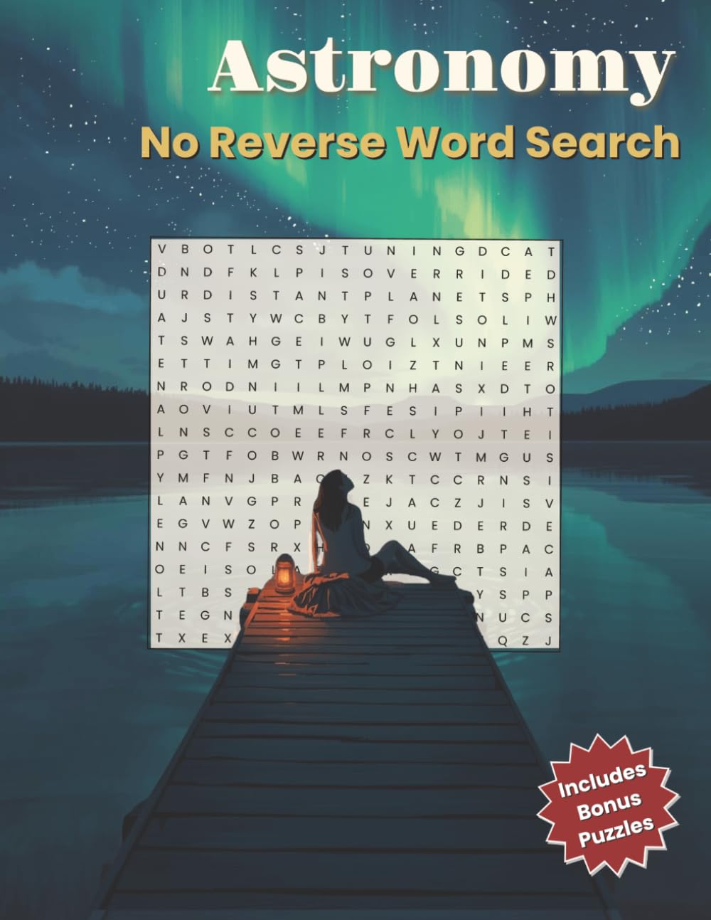 Astronomy No Reverse Word Search: 50 Puzzles With No Backwards or Upside Down Solutions| Over 1,000 Words to Find, Easy Word Scrambles, and Fun ... and Seniors (No Reverse Word Search Books)