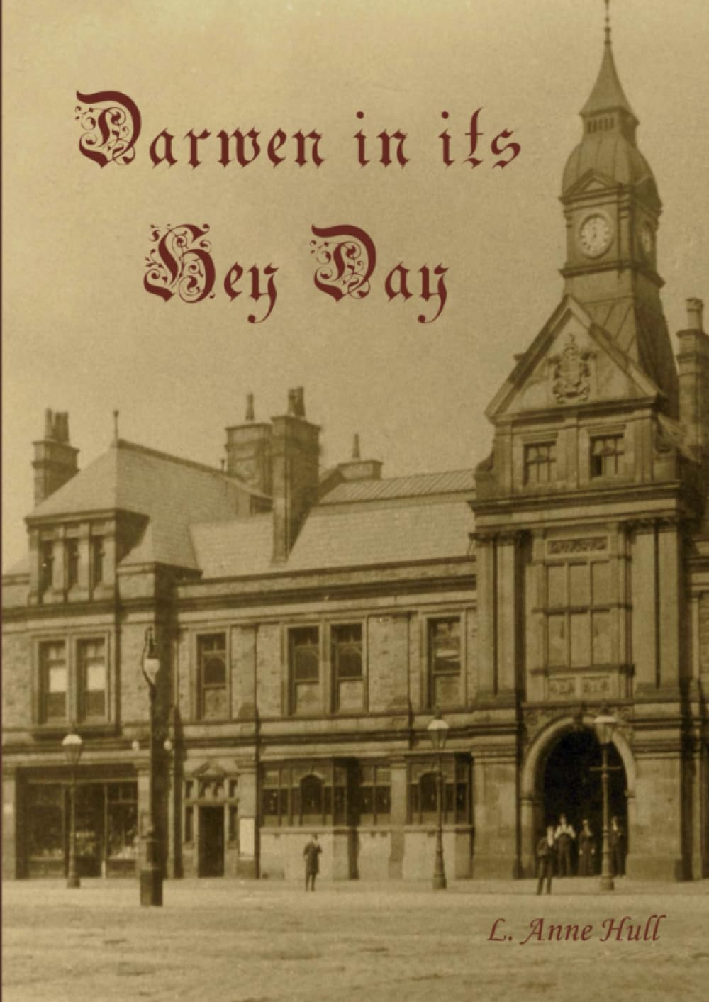 Darwen In Its Hey Day
