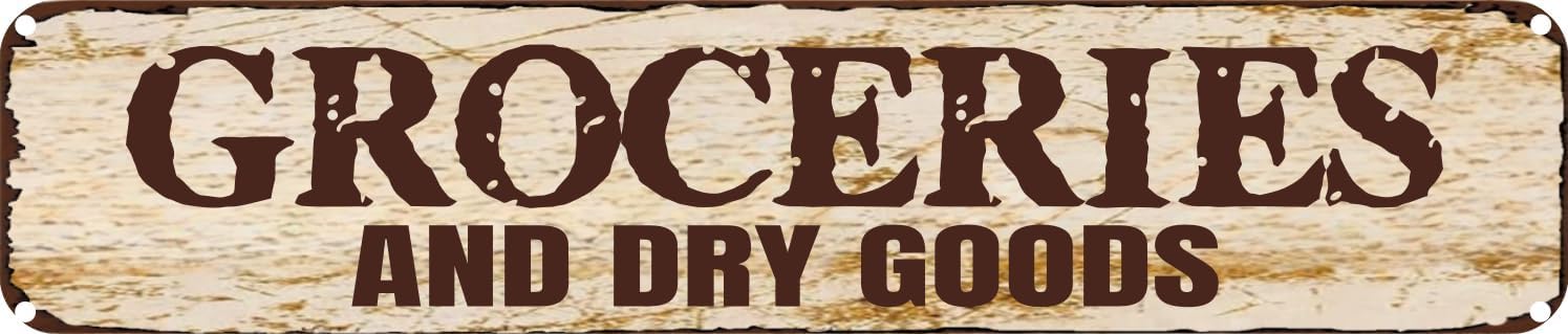 Vintage Tin Sign Retro Metal Wall Decor Groceries and Dry Goods Rustic Aluminum Plaque for Home,Bar,Kitchen,Garage,Man Cave 4x16 Inch