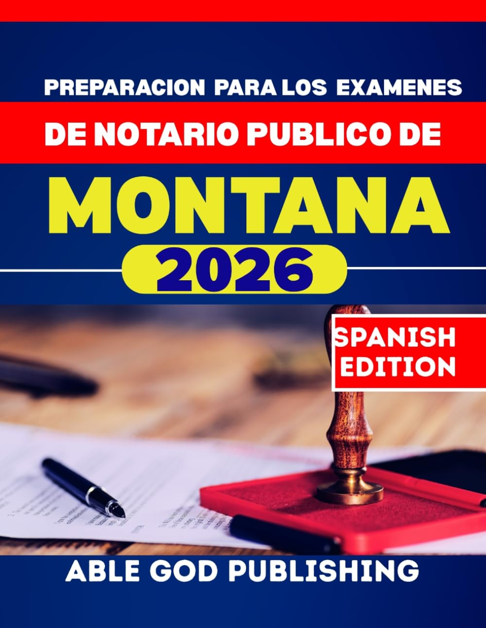 PREPARACION PARA LOS EXAMENES DE NOTARIO PUBLICO DE MONTANA: Guia de estudio paso a paso para convertirse en notario publico certificado, con leyes actualizadas y preguntas de practica.