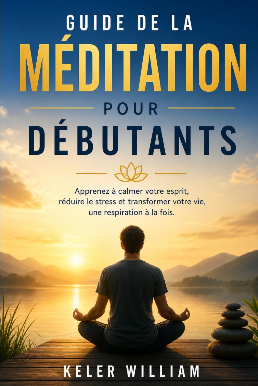 Guide de la Méditation pour Débutants