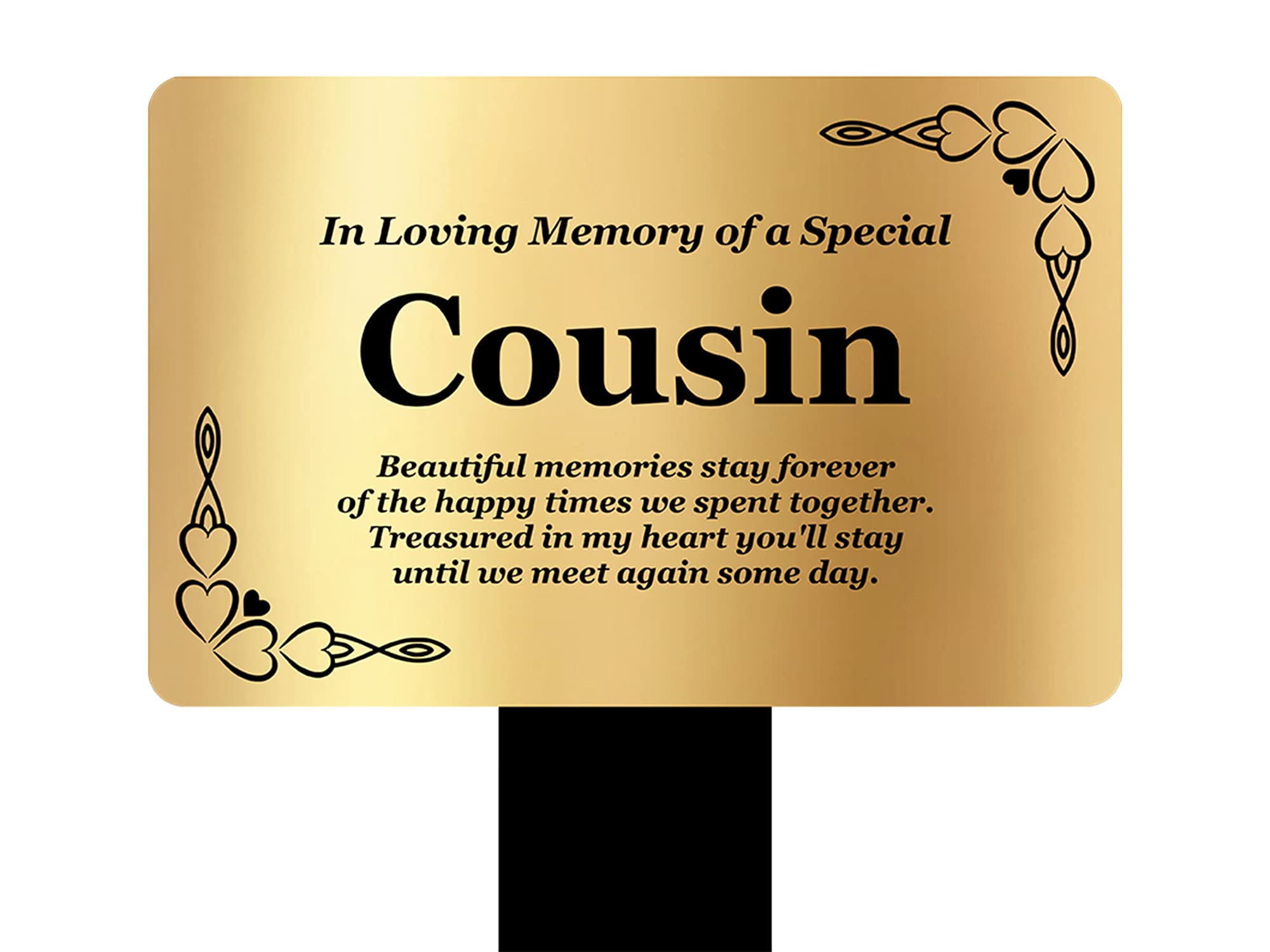 Cousin Memorial Stake - Engraved with poem (Gold/Silver/Copper or Black & White Plaque) Active (Gold)