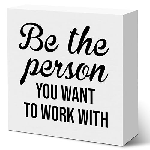 Inspirational Reminder Wooden Box Sign, Be The Person You Want