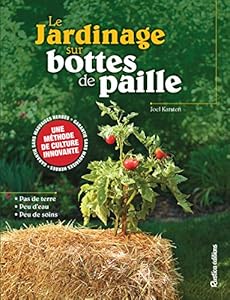 Le jardinage sur bottes de paille