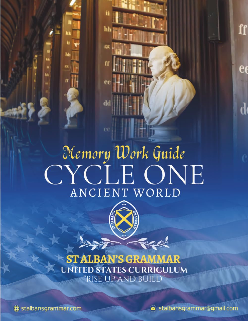 St. Alban’s Grammar: Memory Work Guide — Cycle 1 Ancient World (USA): A Classical Christian Memory Spine for Ages 4–12 (St. Alban’s Grammar USA Memory Work Series)