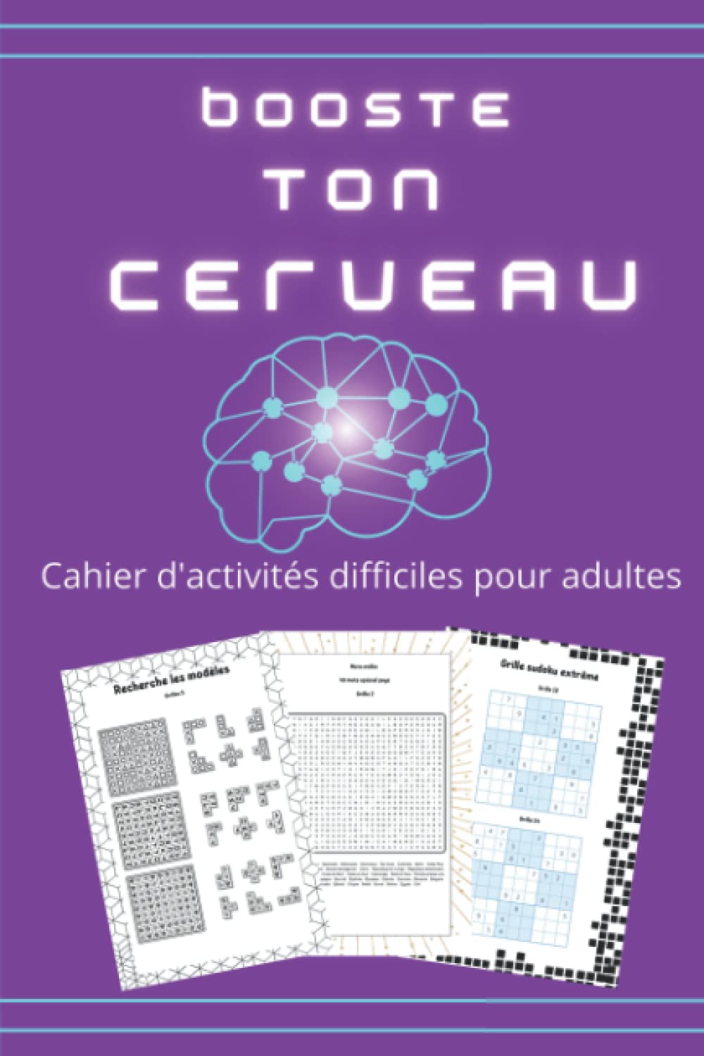 Buy Booste Ton Cerveau Cahier D activit s Difficiles Pour Adultes 