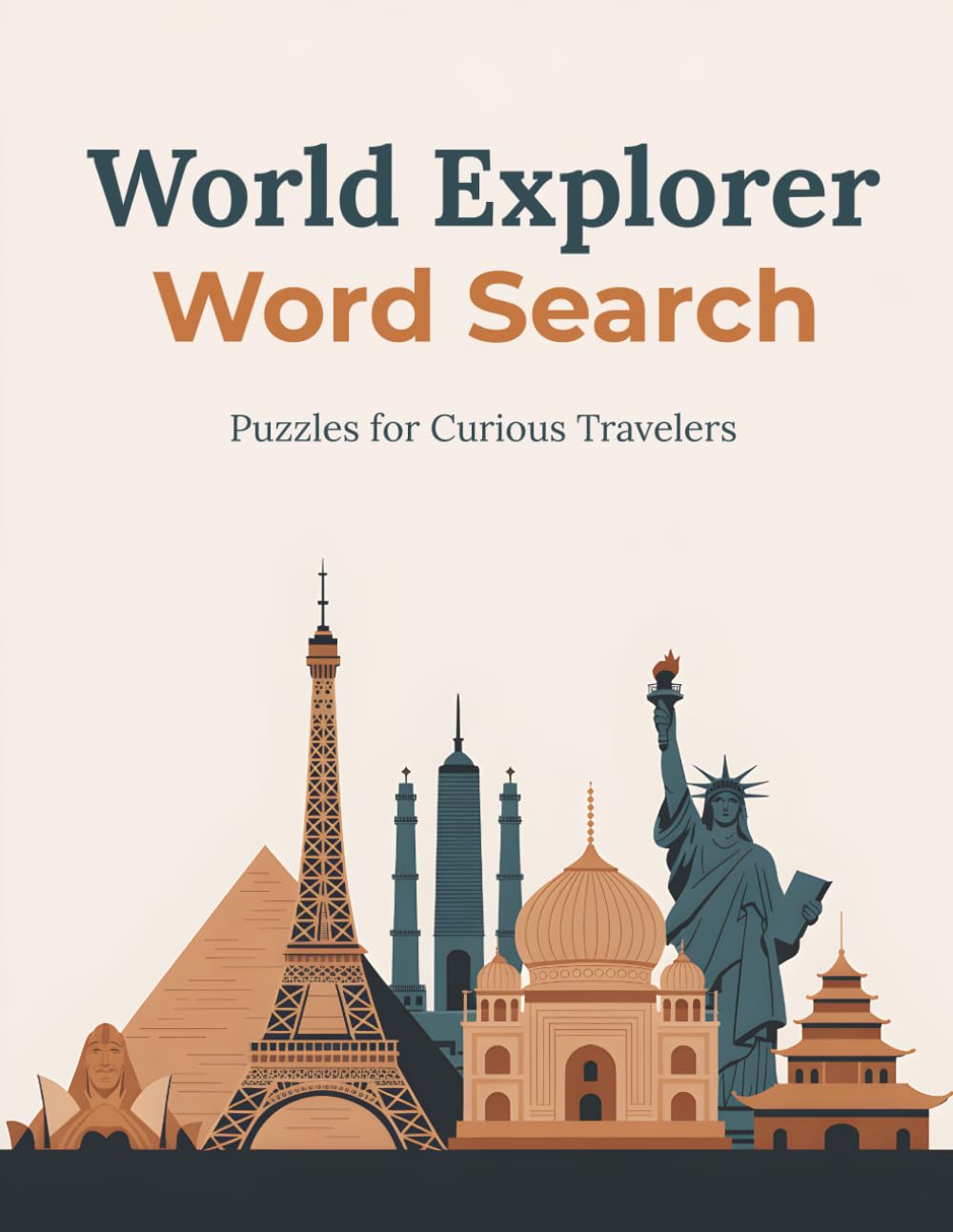 World Explorer Word Search: Puzzles for Curious Travelers: 50 Word Searches of Capitals, Landmarks, and the World of Travel