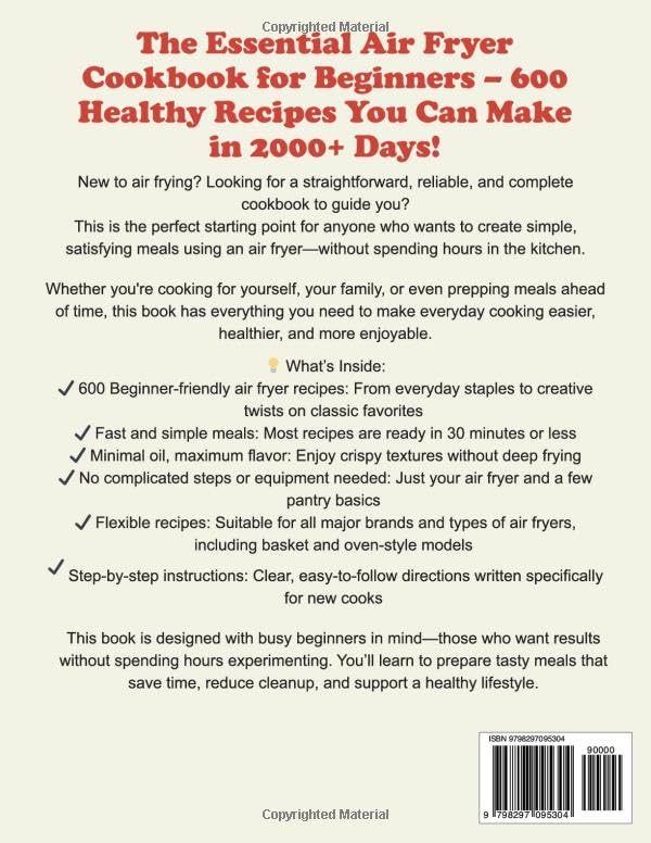 The Essential Air Fryer Cookbook For Beginners: 600 Recipes To Master Quick, Healthy Meals In 2000+ Days image 3