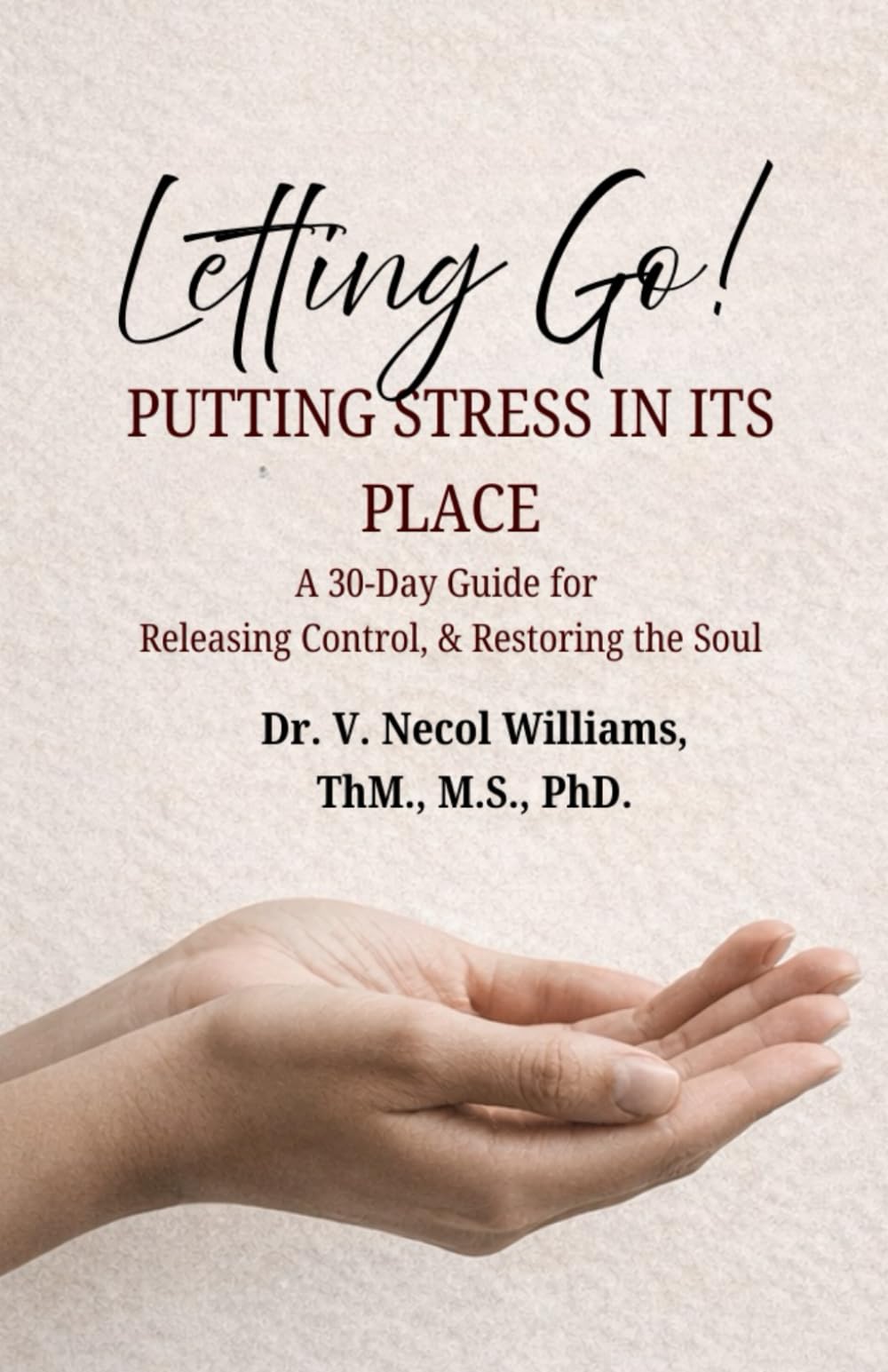 Letting Go!: Putting Stress in its Place