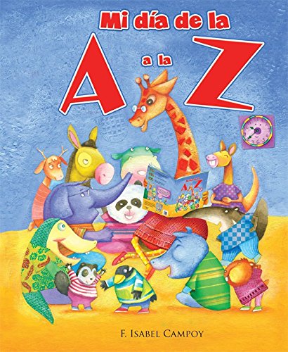 Mi día de la A a la Z (Spanish Edition)