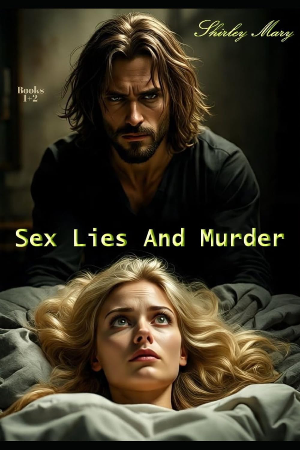Sex Lies and Murder: Slam Books 1+2
