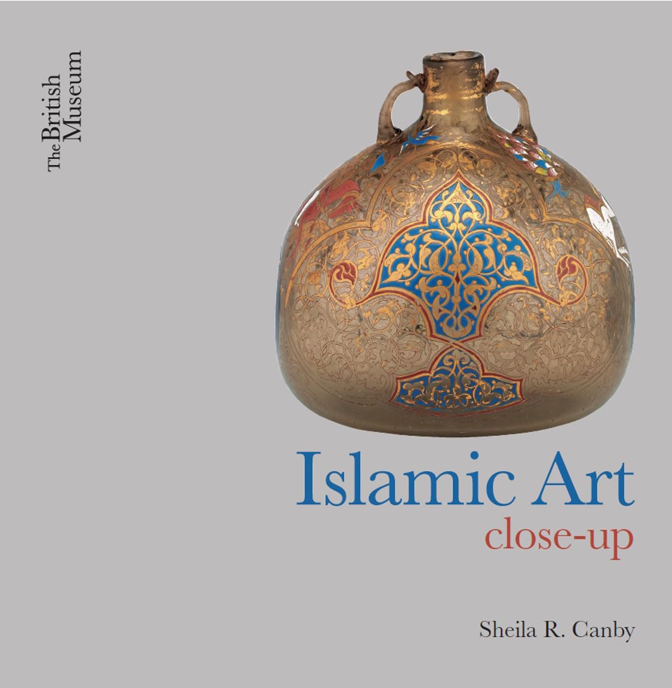 Islamic Art CloseUp by Sheila R. Canby PAPERBACK 9780714111896