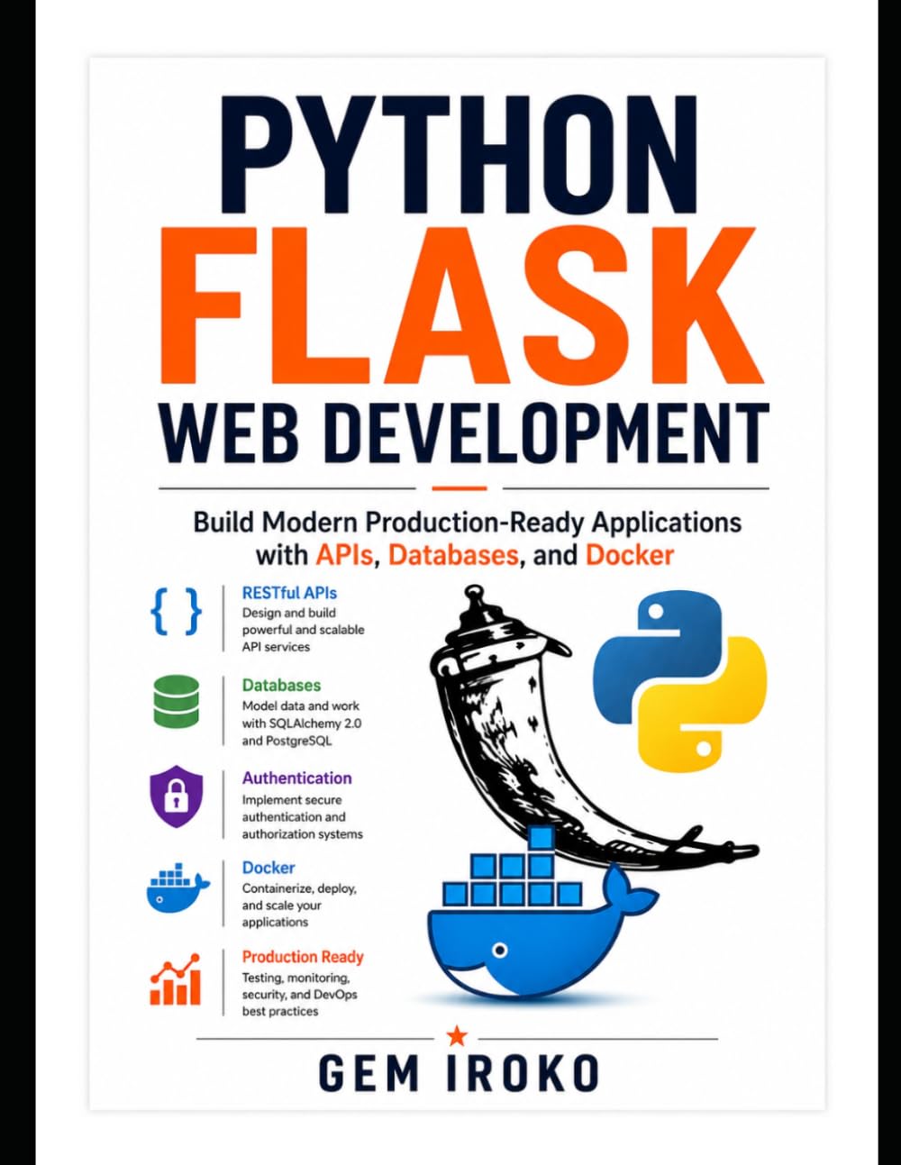 Python Flask Web Development: Build Modern Production-Ready Applications with APIs, Databases, and Docker