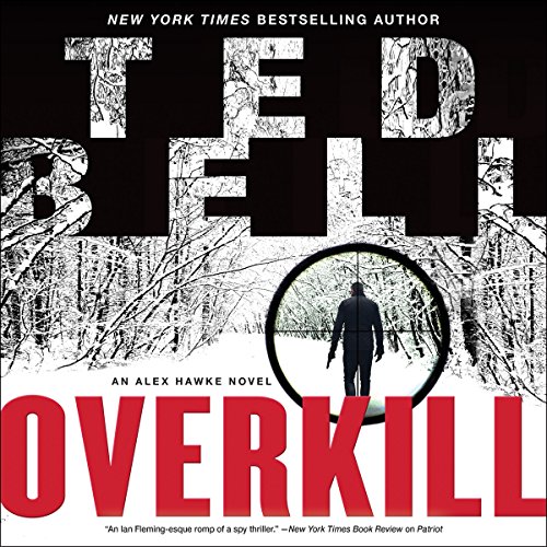 Ted Bell   Overkill (Alexander Hawke #10) 