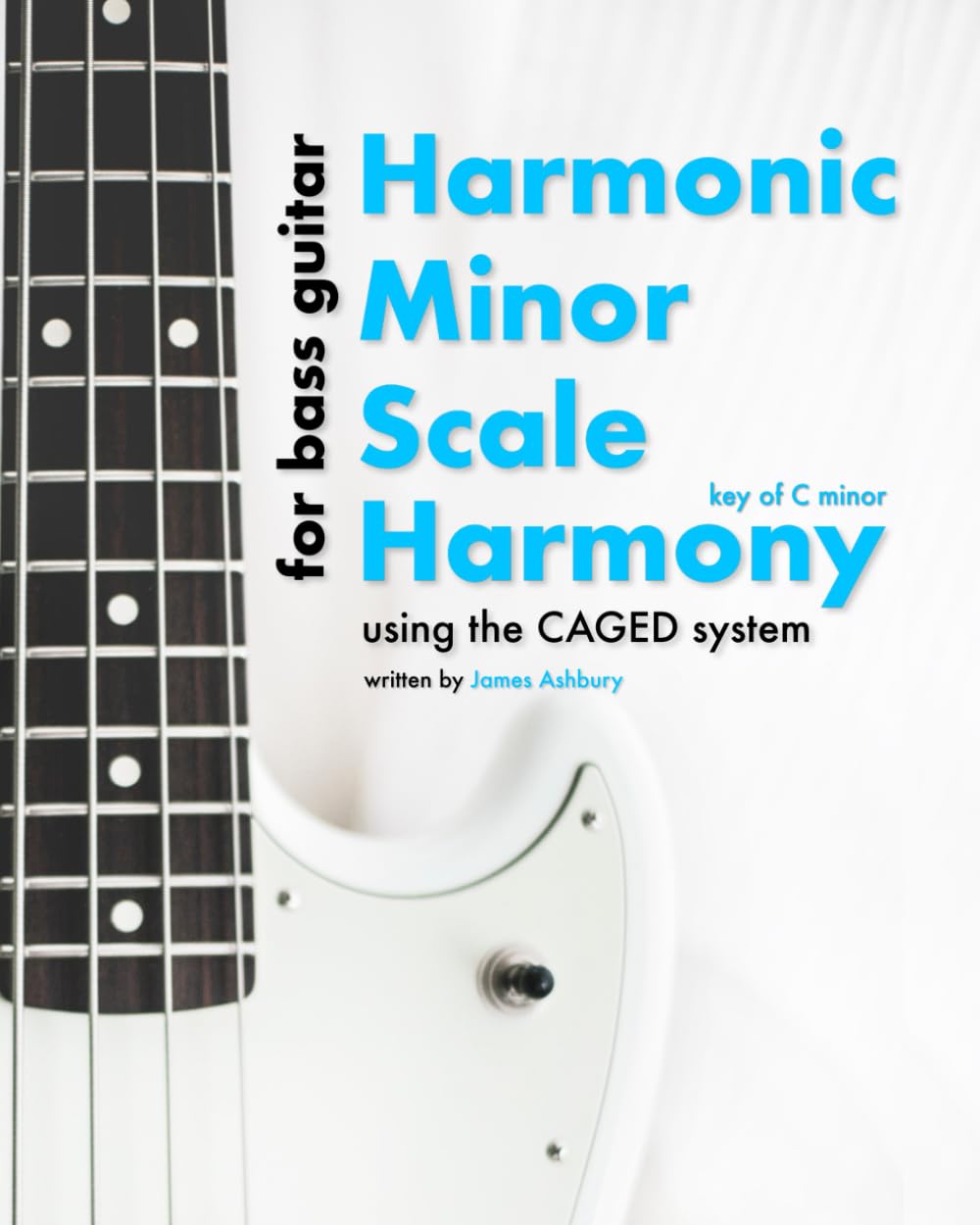 Harmonic Minor Scale Harmony: Using the CAGED system - For Bass Guitar: Key of C minor