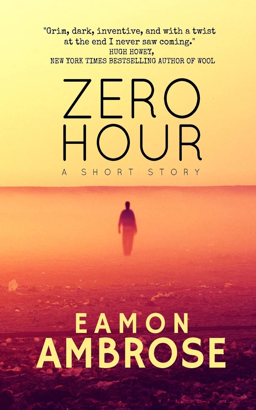 Zero Hour: A Short Story: 1